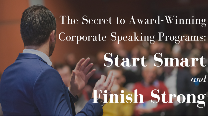 the_secret_to_award-winning_corporate_speaking_programs-_start_smart_and_finish_strong_5